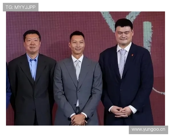范志毅与姚明携手推动中国男篮发展展望未来辉煌成就 范志毅与姚明携手推动中国男篮发展展望未来辉煌成就